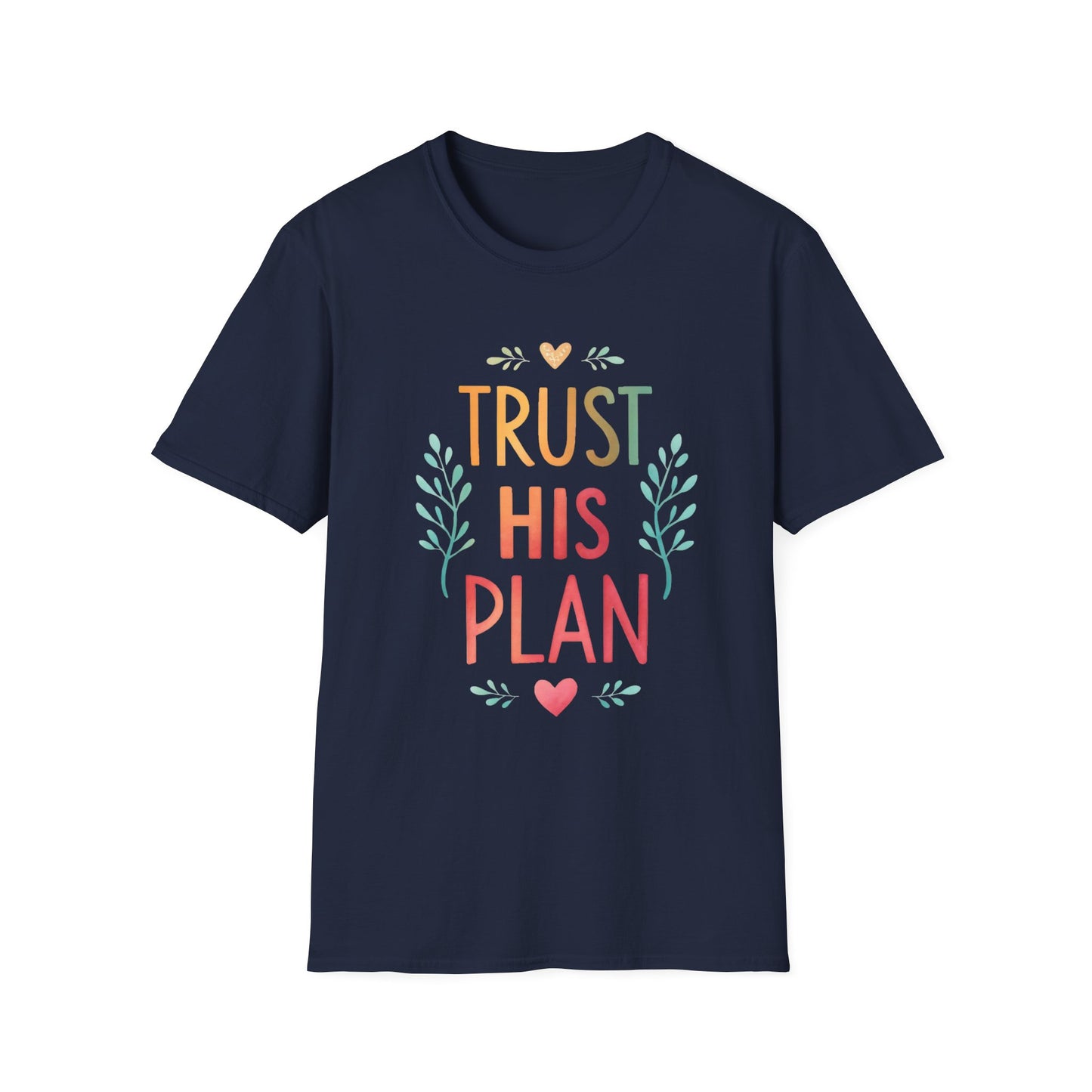 Trust His Plan T-Shirt — Faith-Based Inspirational Christian Tee