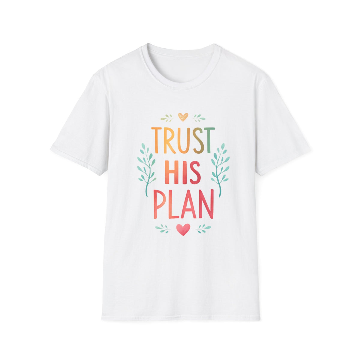 Trust His Plan T-Shirt — Faith-Based Inspirational Christian Tee