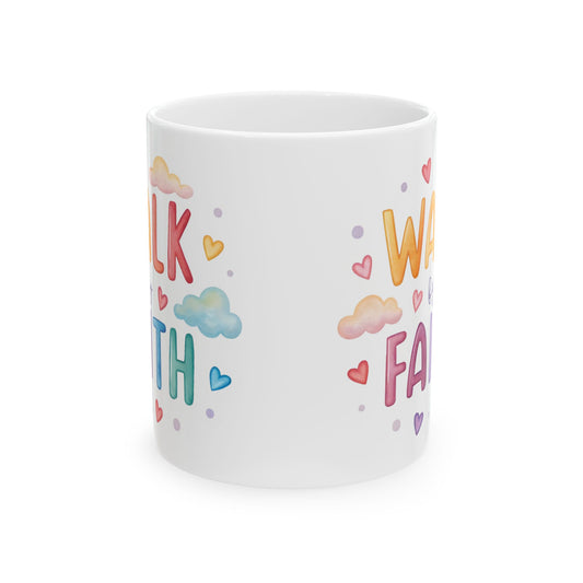 Walk with Faith Ceramic Mug – Inspirational Christian Coffee Cup (11oz, 15oz)